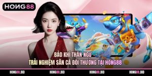 Bắn Cá Hong88 Và Trải Nghiệm Giải Trí Trực Tuyến Đa Dạng - SI66.WEBSITE