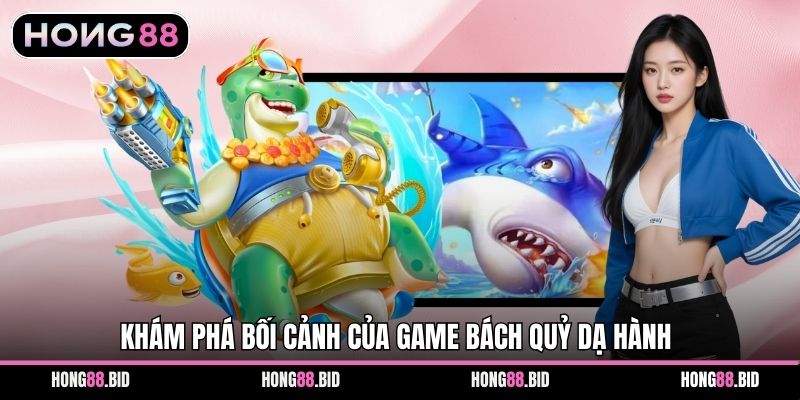 Bách Quỷ Dạ Hành - Trải Nghiệm Săn Hũ Cùng Nhà Cái Hong88 - SI66.WEBSITE Bách Quỷ Dạ Hành - Trải Nghiệm Săn Hũ Cùng Nhà Cái Hong88 - SI66.WEBSITE