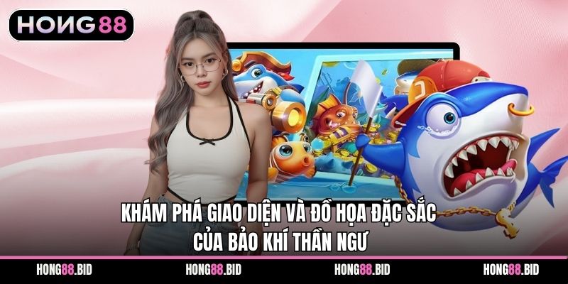 Bảo Khí Thần Ngư – Trải Nghiệm Săn Cá Đổi Thưởng Tại Hong88 - SI66.WEBSITE Bảo Khí Thần Ngư – Trải Nghiệm Săn Cá Đổi Thưởng Tại Hong88 - SI66.WEBSITE