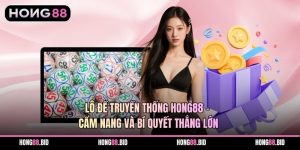 Lô Đề Hong88 Là Nền Tảng Giải Trí Với Số Liệu Minh Bạch - SI66.WEBSITE