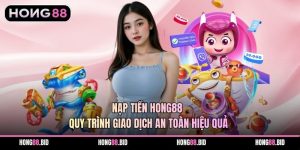 Hướng Dẫn Hong88 Đầy Đủ Nhất Cho Người Mới Tham Gia. - SI66.WEBSITE