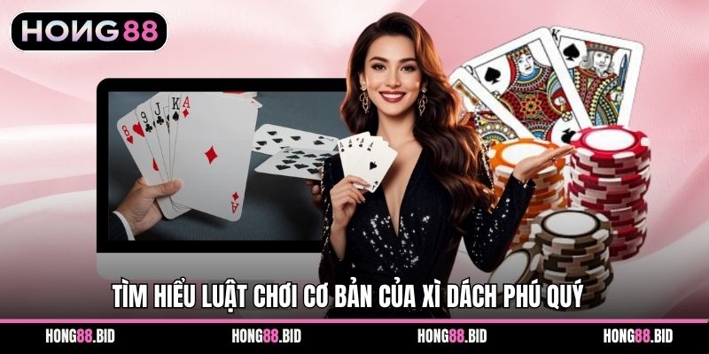 Xì Dách Đại Phú Quý - Game Cực Hấp Dẫn Tại Hong88 - SI66.WEBSITE Xì Dách Đại Phú Quý - Game Cực Hấp Dẫn Tại Hong88 - SI66.WEBSITE